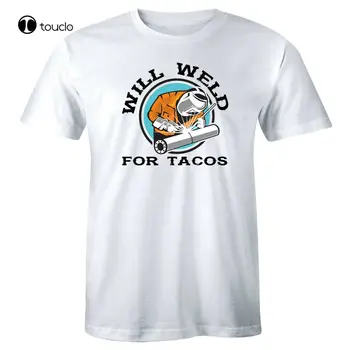 Bude Zvaru Pre Tacos Zábavné pánske T-Shirt Zvárač Zváranie Tričko Foodie Milenca Tričko Tee Tričko unisex